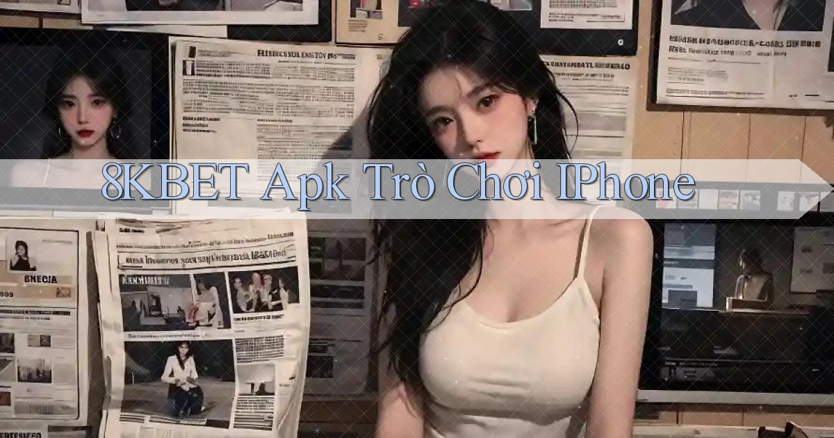 8kbet apk trò chơi iPhone