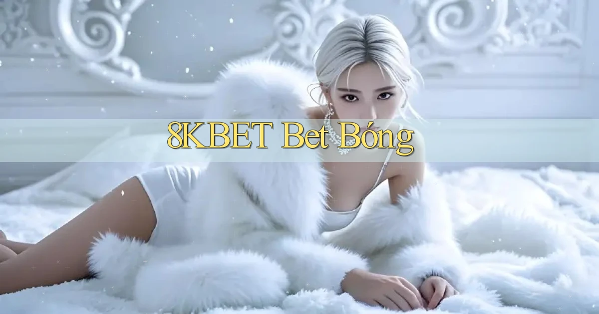 8kbet bet bóng