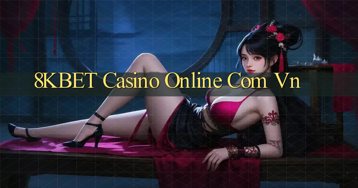 8kbet casino online com vn