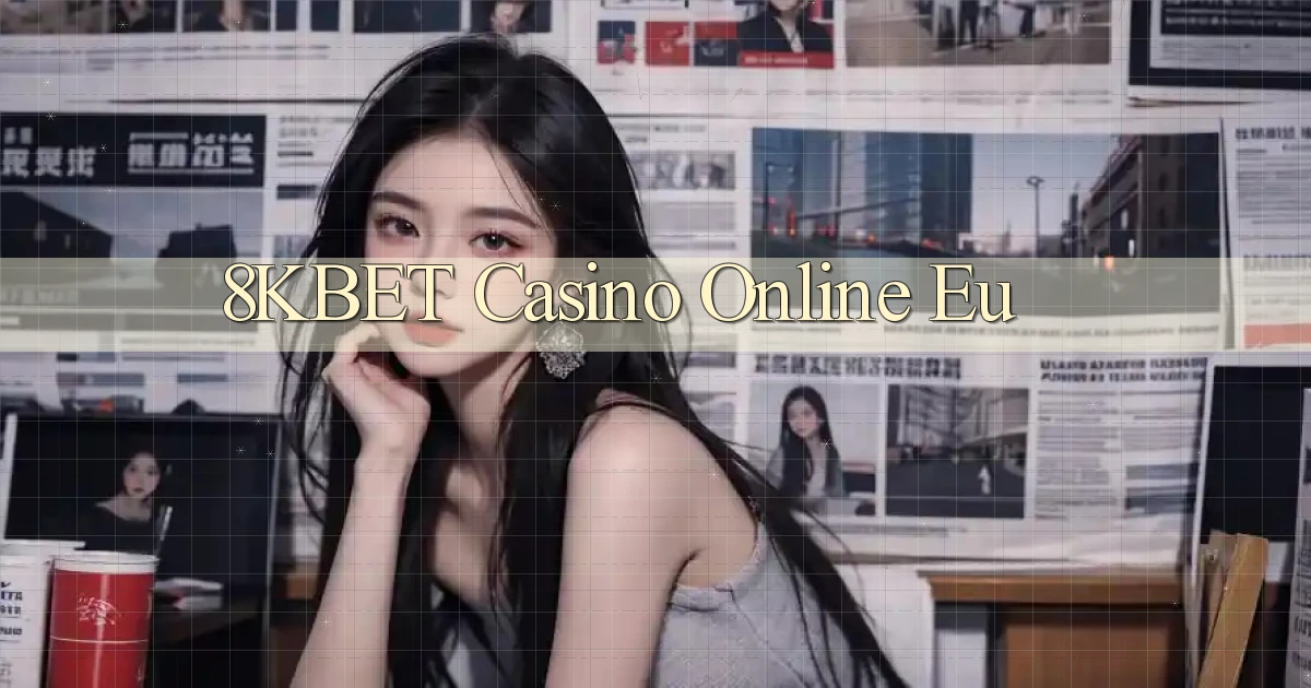 8kbet casino online eu