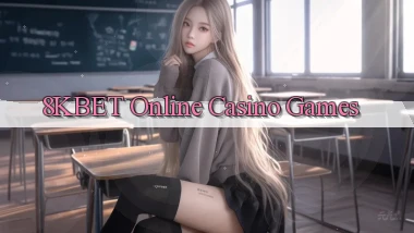 8kbet Online Casino Games
