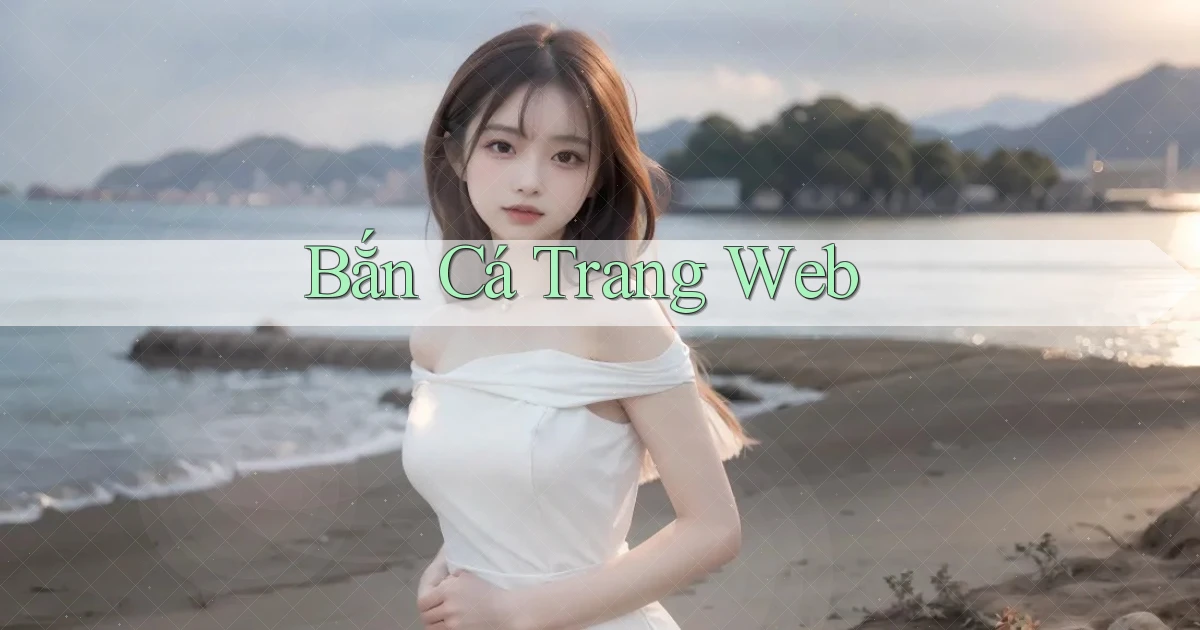 Bắn cá Trang web