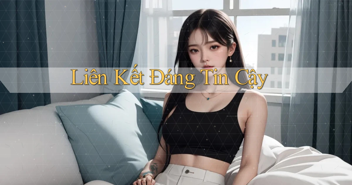 Liên kết Đáng tin cậy
