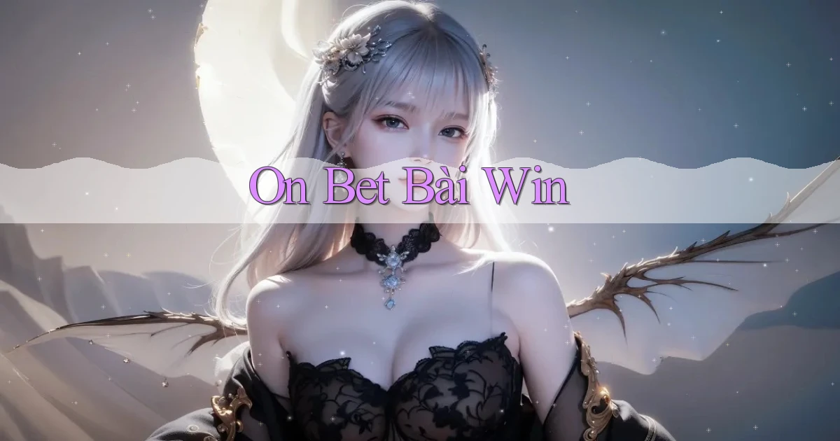 on bet bài win