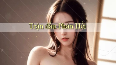 Trận đấu Phản hồi