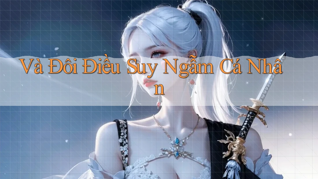 Và Đôi Điều Suy Ngẫm Cá Nhân